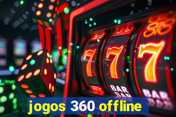 jogos 360 offline